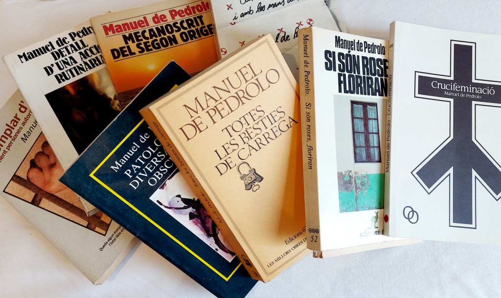 MANUEL DE PEDROLO: Rellegir un autor&nbsp;admirat